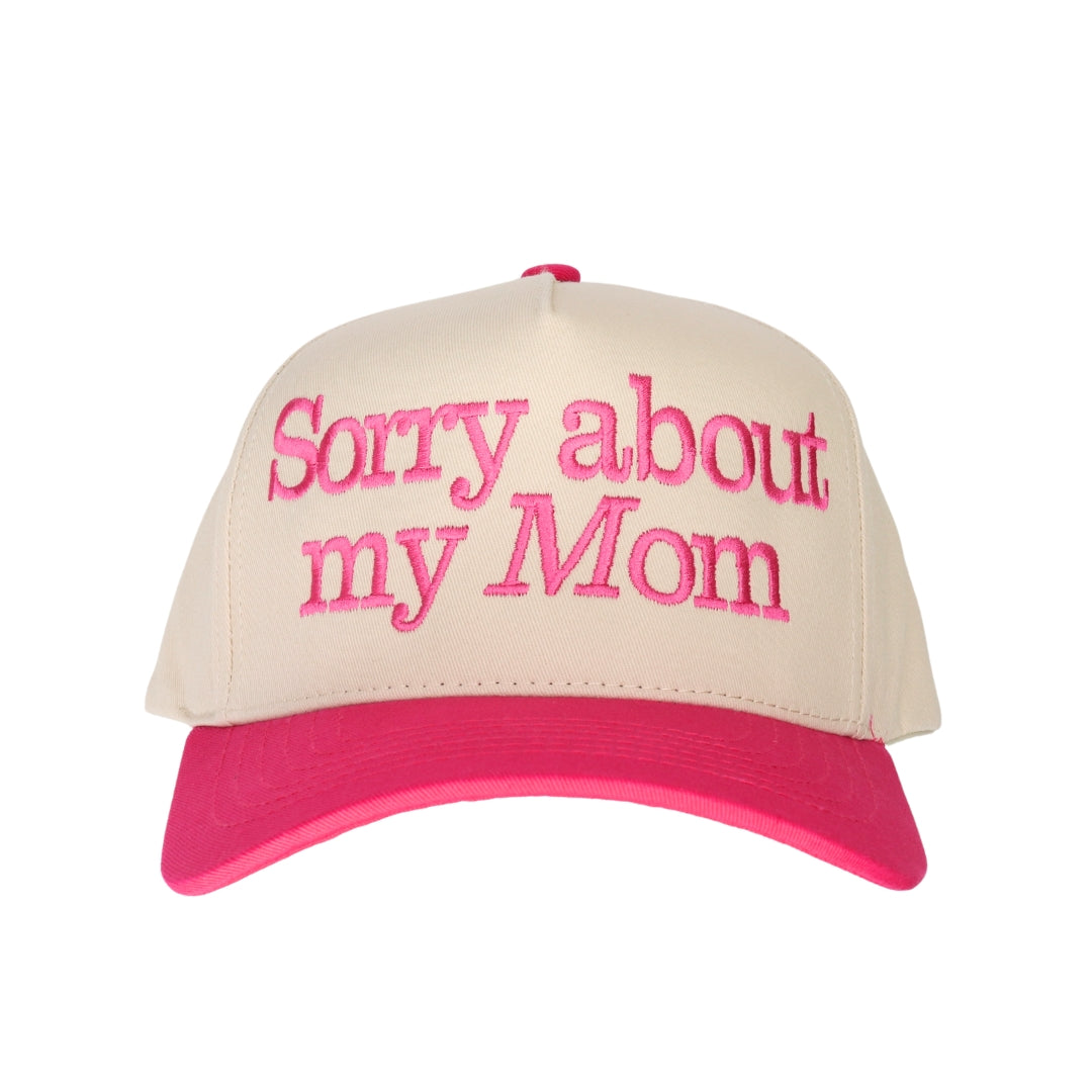 Sorry About My Mom Embroidered Trucker Hat