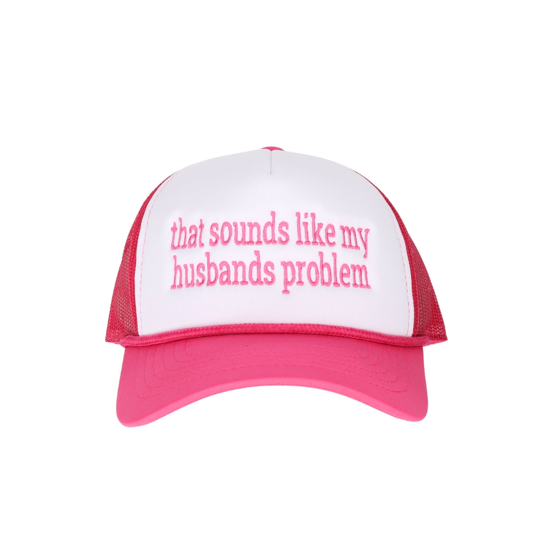 Husbands Problem Embroidered Trucker Hat