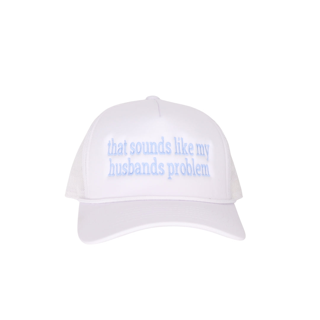 Husbands Problem Embroidered Trucker Hat