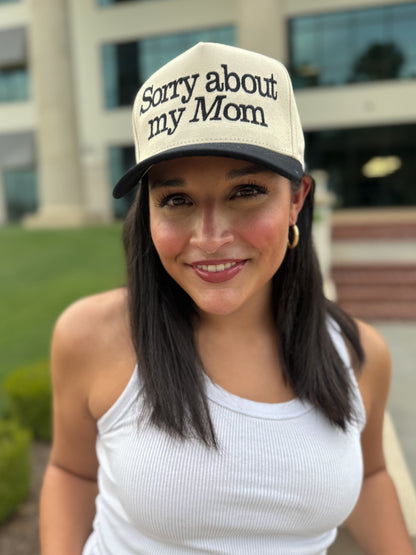 Sorry About My Mom Embroidered Trucker Hat