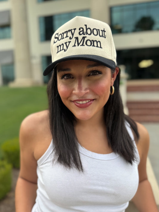Sorry About My Mom Embroidered Trucker Hat