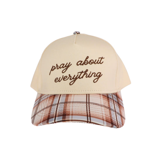 Pray about Everything Embroidered Trucker Hat