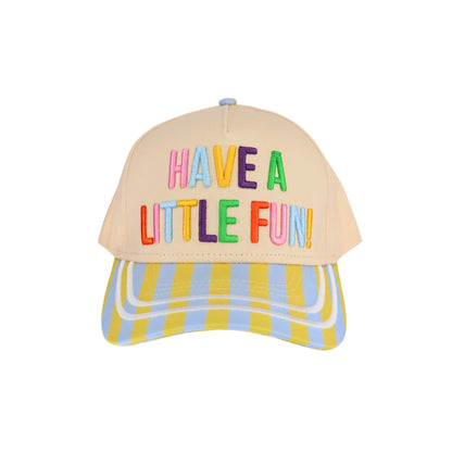 Have a Little Fun 3D Embroidered Trucker Hat